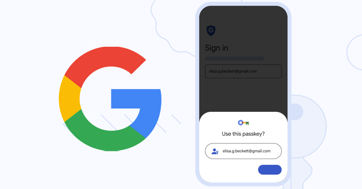Google Introduces Passwordless Secure Sign-In with Passkeys for Google Accounts