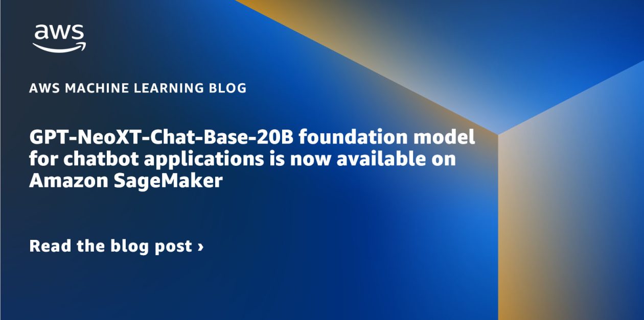 GPT-NeoXT-Chat-Base-20B foundation model for chatbot applications is now available on Amazon SageMaker