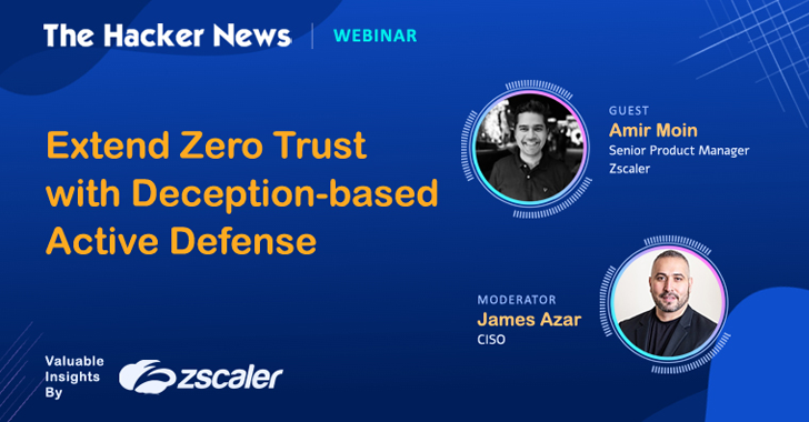 Join This Webinar — Zero Trust + Deception: Learn How to Outsmart Attackers!