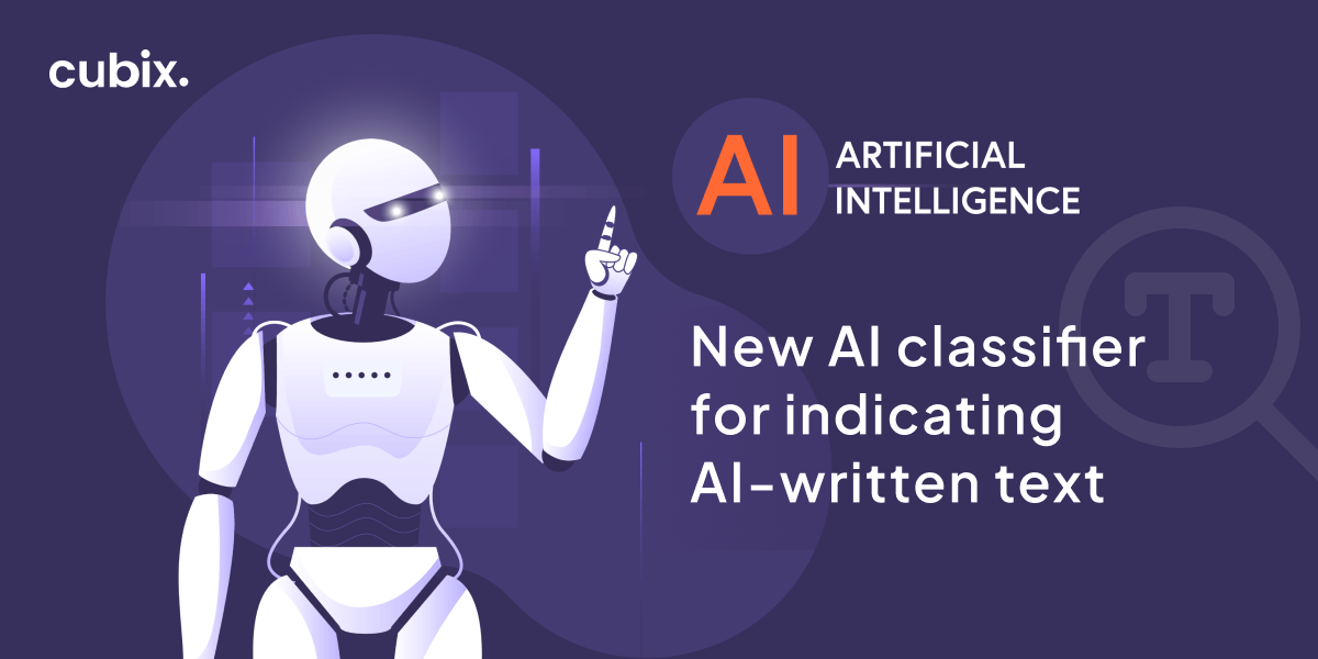 New AI classifier for indicating AI-written text