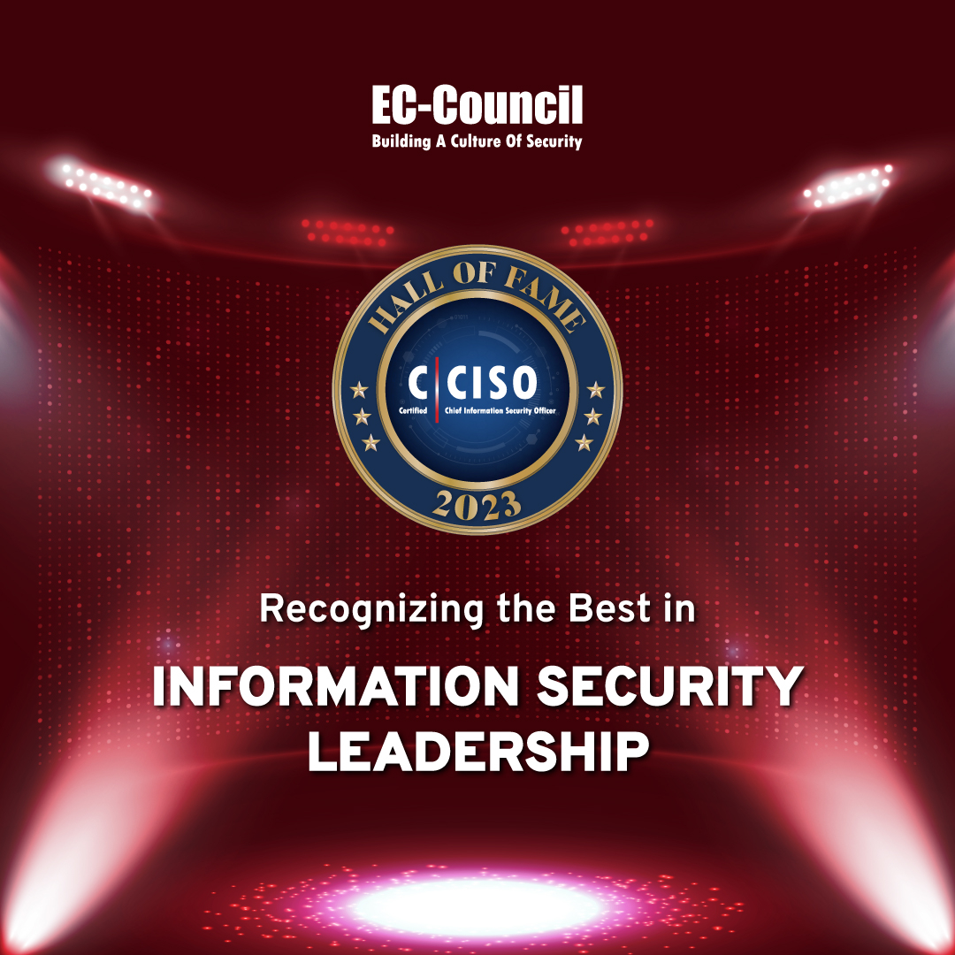 Cloud Security Tops Concerns for Cybersecurity Leaders: EC-Council’s Certified CISO Hall of Fame Report 2023