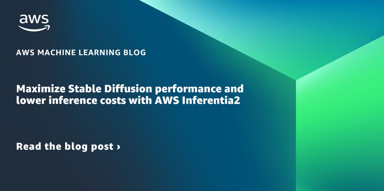 Maximize Stable Diffusion performance and lower inference costs with AWS Inferentia2